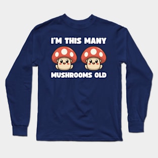 I'm This Many Mushrooms Old - 2nd Birthday 2 Years Old Bday Long Sleeve T-Shirt